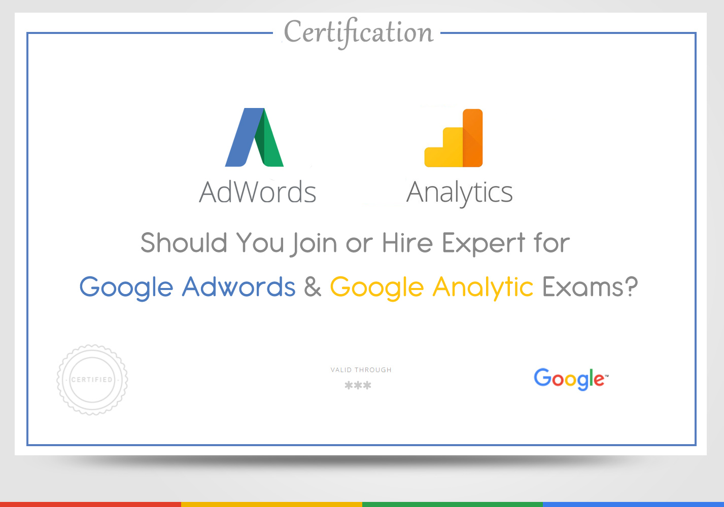 Hire Expert for Google Adwords & Google Analytic Exams