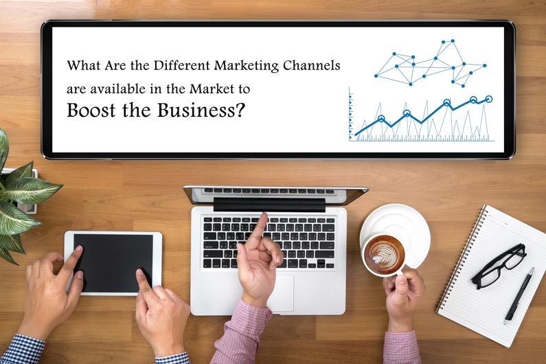 Different Marketing Channels are available in the Market