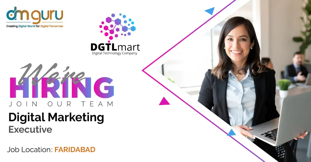Digital Marketing Executive Jobs at DGTL Mart Faridabad