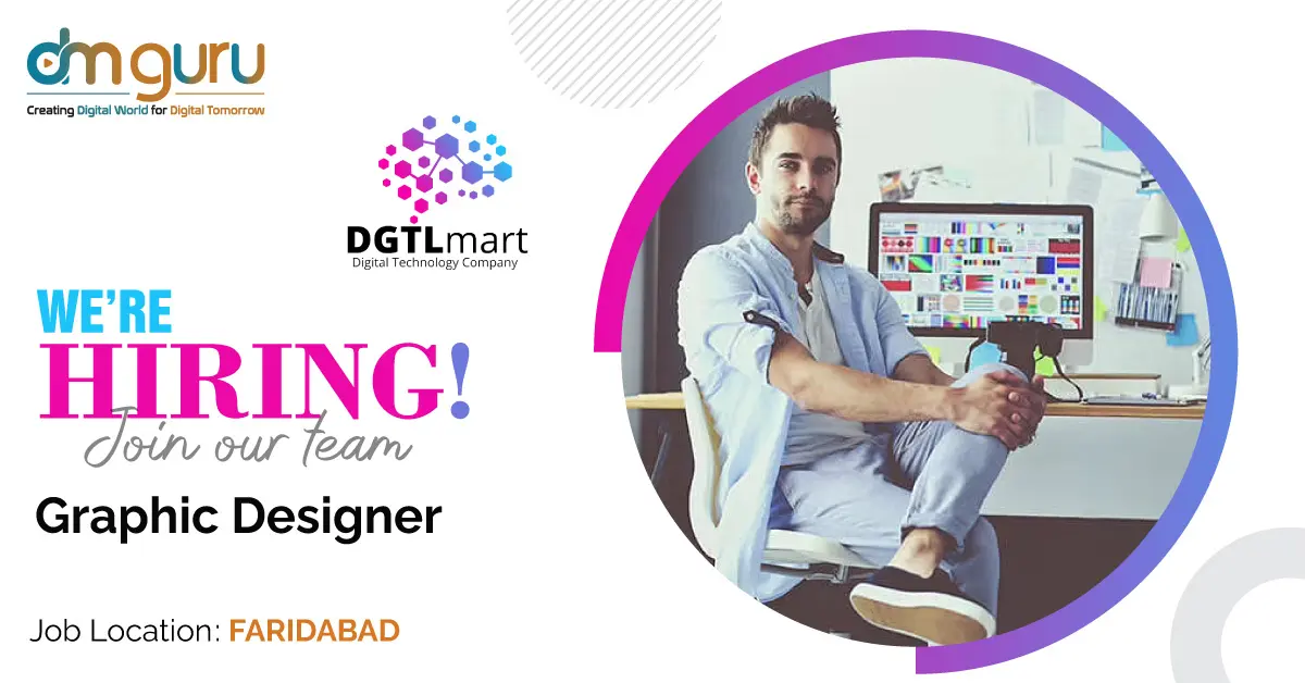 Graphic Designer Jobs at DGTL Mart Faridabad