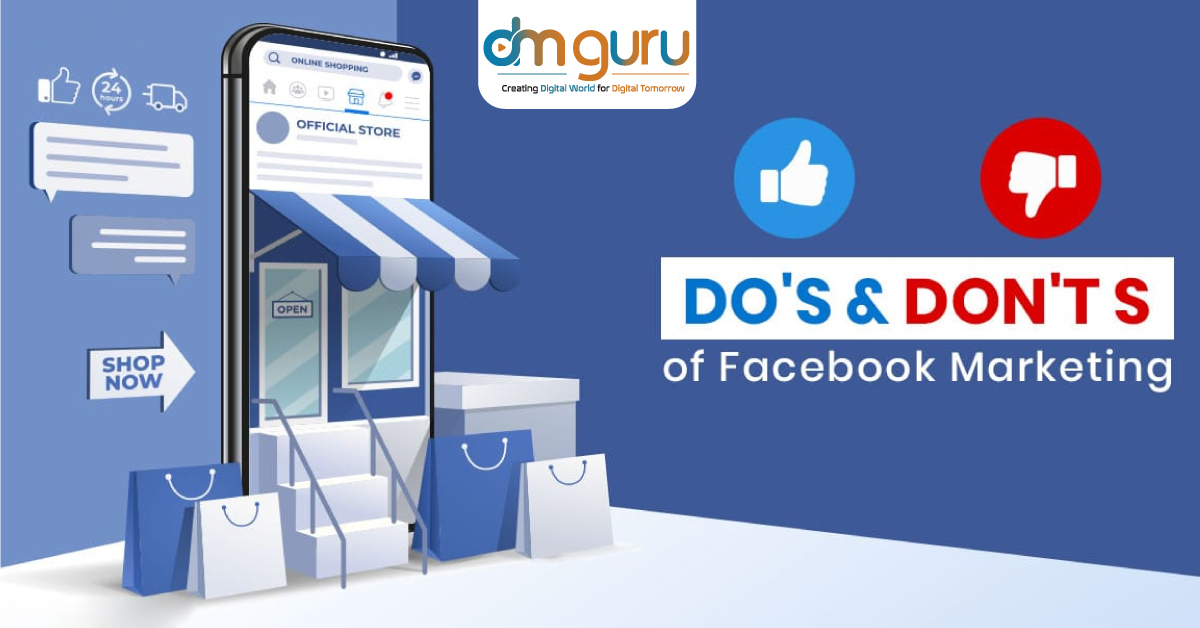 Do's & Don'ts of Facebook Marketing