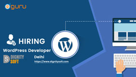 Wordpress Developer Vacancy Dignity Software Delhi