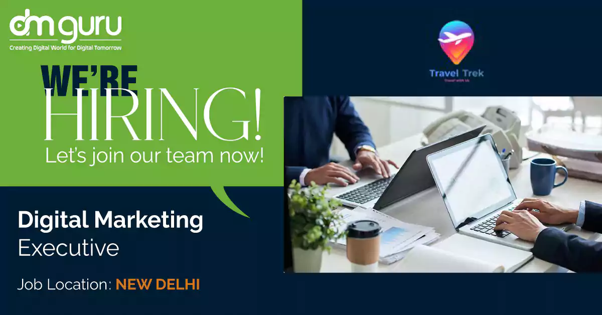 Digital Marketing Executive Job at Travel Trek New Delhi
