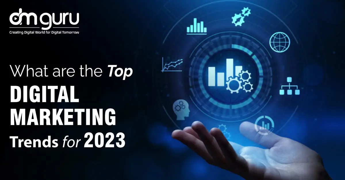 Digital Marketing Trends 2023