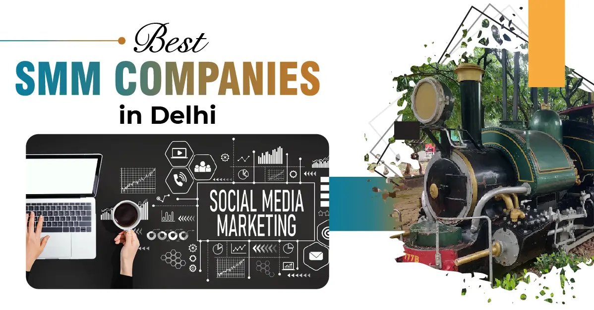 Best SMM Companies in Delhi