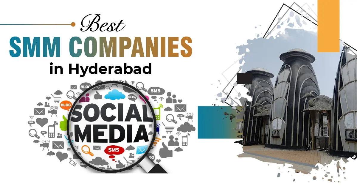 Best SMM Companies In Hyderabad