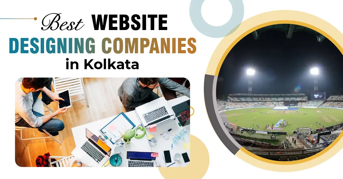 Best Website Designing Companies in Kolkata