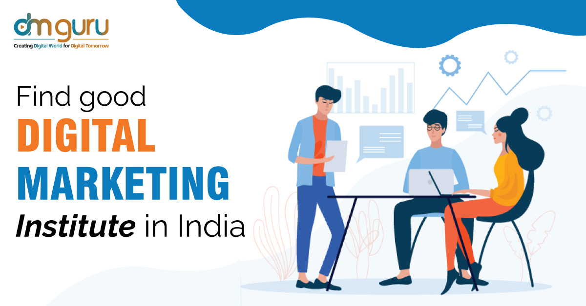 good digital marketing institute in India