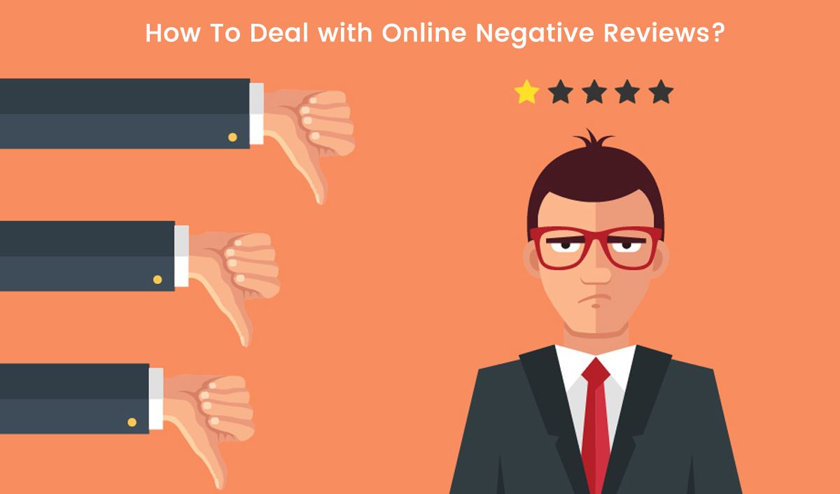 How To Deal with Online Negative Reviews