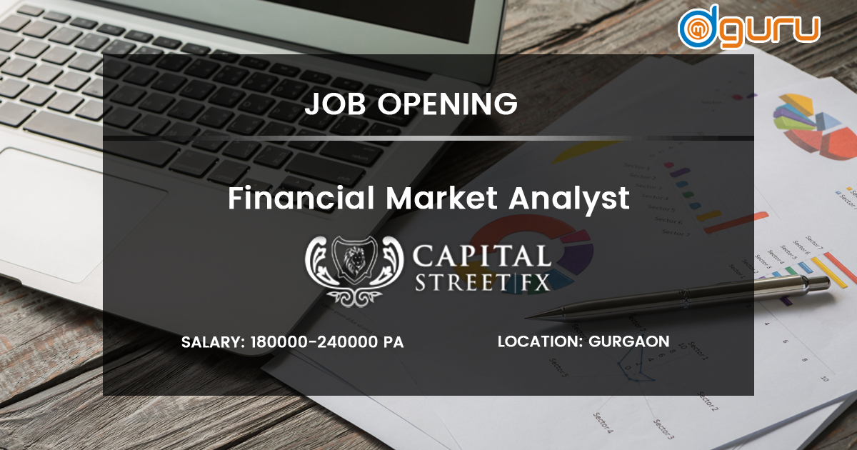 Financial Market Analyst Job Capital Street Gurgaon India