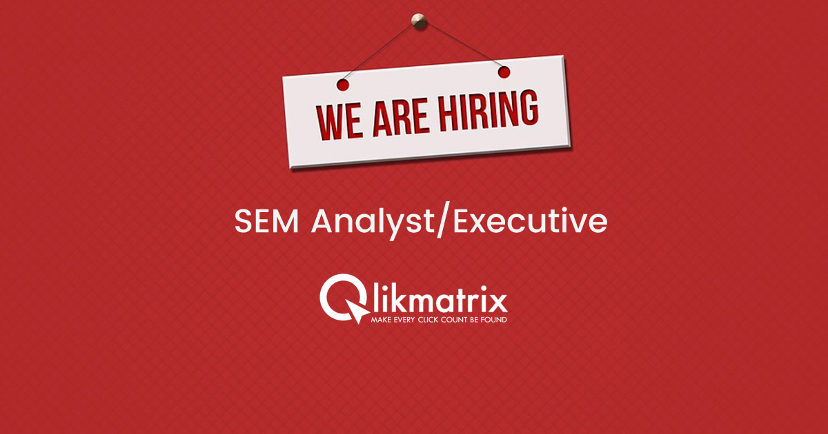 SEM Analyst/Executive Job at Qlikmatrix Gurgaon India