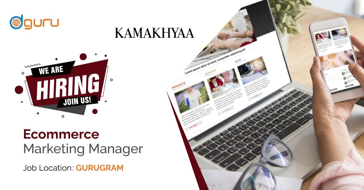 Ecommerce Marketing Manager Jobs at kamakhyaa Gurgaon